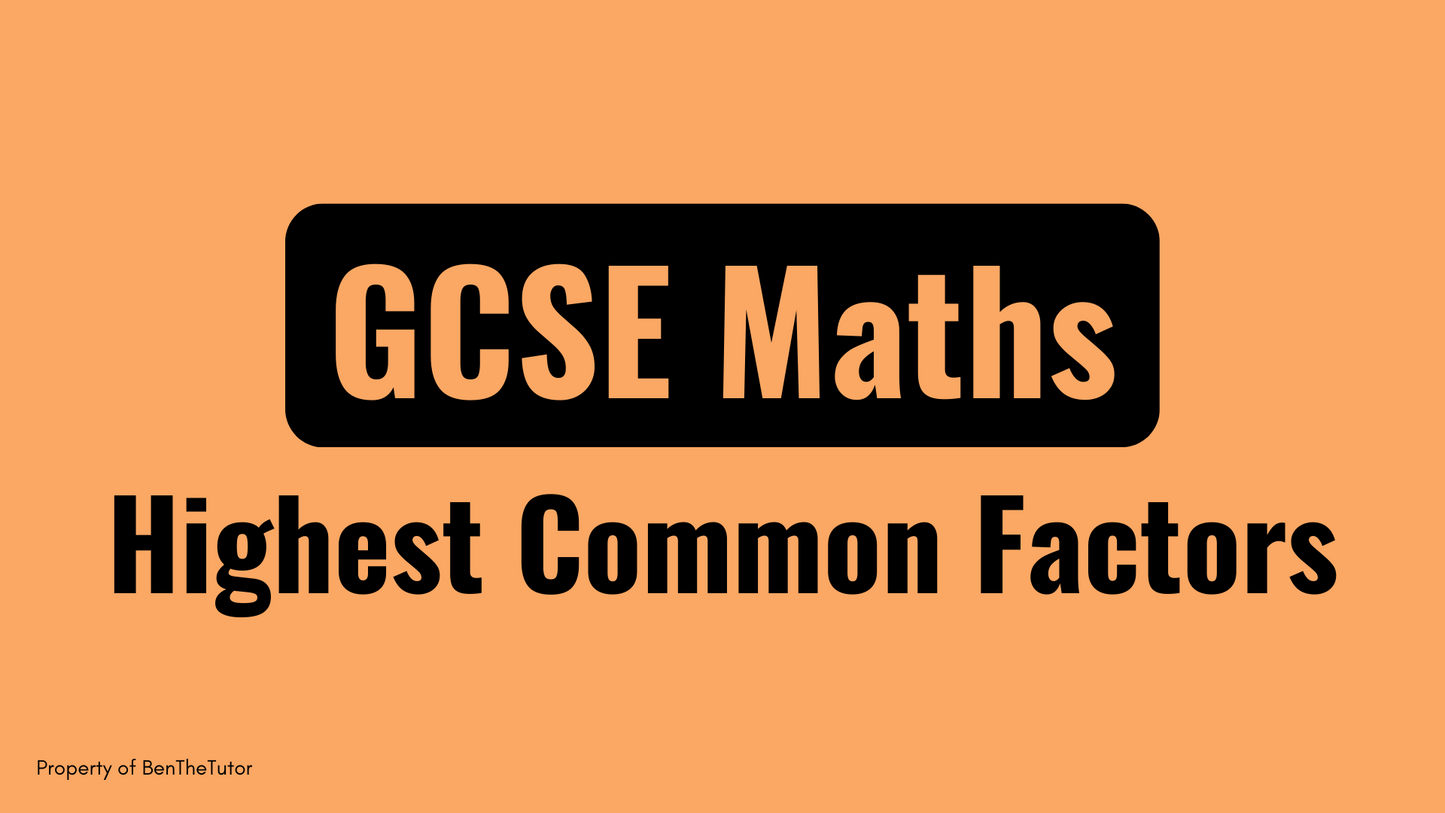 GCSE Maths: Highest Common Factors (Full Course)