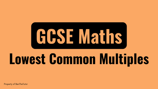 GCSE Maths: Lowest Common Multiples (Full Course)